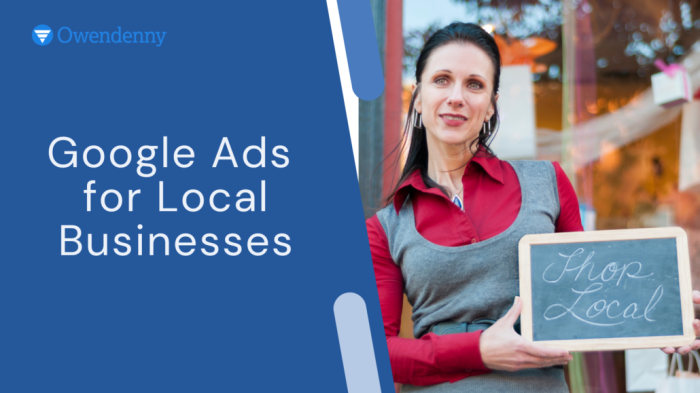 Using Google Ads for Local Businesses