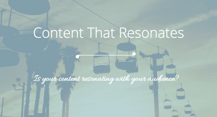 Creating Content That Resonates